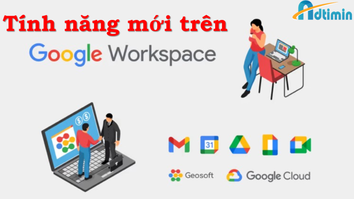 Tính năng mới trên Google Workspace